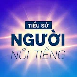 TIỂU SỬ NGƯỜI NỔI TIẾNG