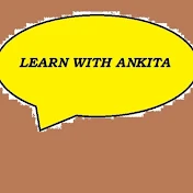 Learn with Ankita