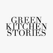 Green Kitchen Stories