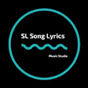 SL Song Lyrics
