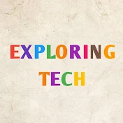 Exploring Tech