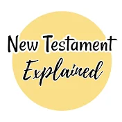 New Testament Explained