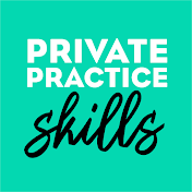 Private Practice Skills