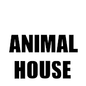 ANIMAL HOUSE