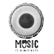 MUSIC IS A MIRACLE