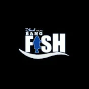 Bang Fish