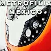 Metrofilia México