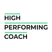 High-Performing Coach