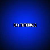 DJ's Tutorials