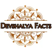 Devshalya Facts