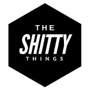 Shitty Things