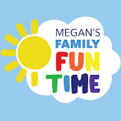 Megan’s Family Funtime