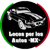 LOCOS POR LOS AUTOS -MX-