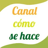 Canal cómo se hace