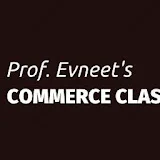 Prof. Evneet's COMMERCE CLASSES