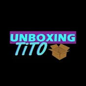 UnboxingTito