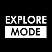 Explore Mode