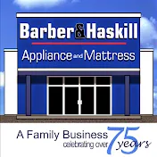 Barber and Haskill Your Appliance and Mattress Source