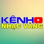 KÊNH NHẠC VÀNG