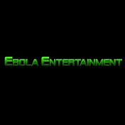 Ebola Entertainment