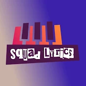 SQUAD LYRICS