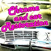 Chrome and Car Restoration