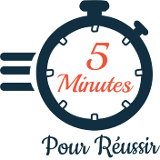 5 minutes pour réussir