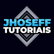 Jhoseff Tutoriais