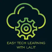 Easy Tech Learning With Lalit