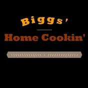 Biggs' Home Cookin'