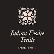 IndianFoodie Trails