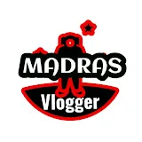 MADRAS VLOGGER