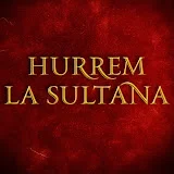 Hurrem La Sultana