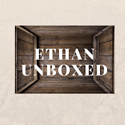 Ethan Unboxed