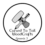 Cursed To Toil Woodcrafts