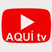 canal AQUÍ tv