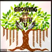 Growingupwithu