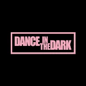 DANCE IN THE DARK