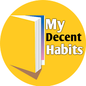 My Decent Habits