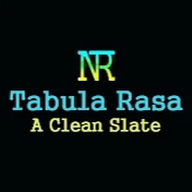 Tabula Rasa - A Clean Slate