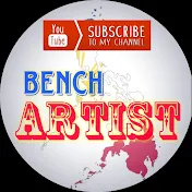 BENCH ARTIST