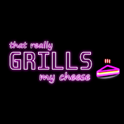 That Really Grills My Cheese