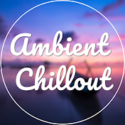 Ambient Chillout