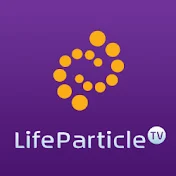 LifeParticle TV