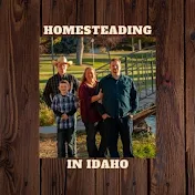Homesteading in Idaho