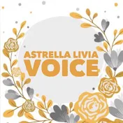 Astrella Livia Voice