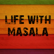 Life with Masala