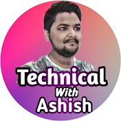 Technical With Ashish