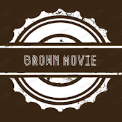 BROWN MOVIE