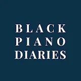 Black Piano Diaries